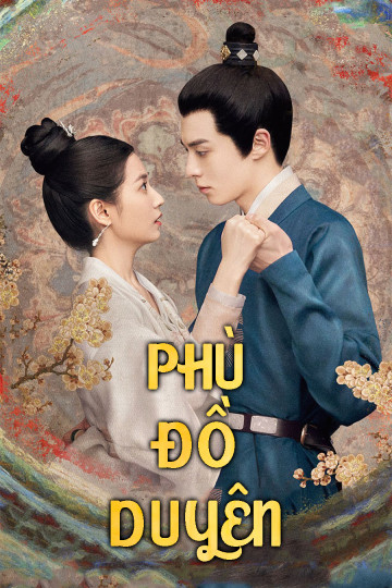 Phù Đồ Duyên - Unchained Love