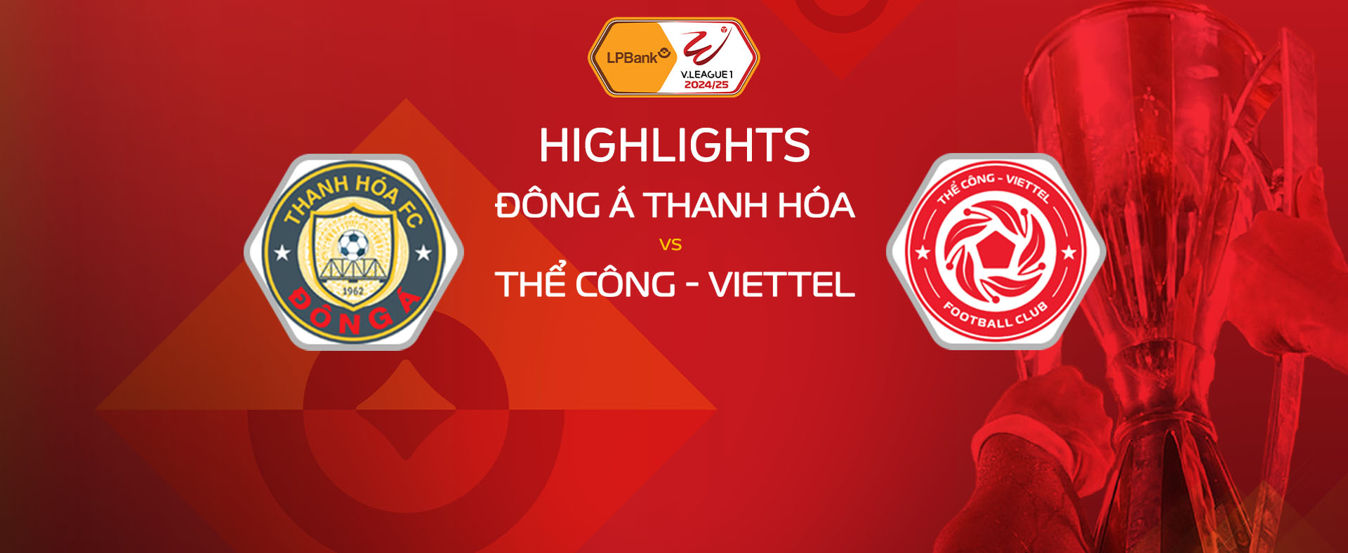 Highlights Đông Á Thanh Hóa vs Thể Công - Viettel | Vòng 19 giải VĐQG LPBank 2024/25.