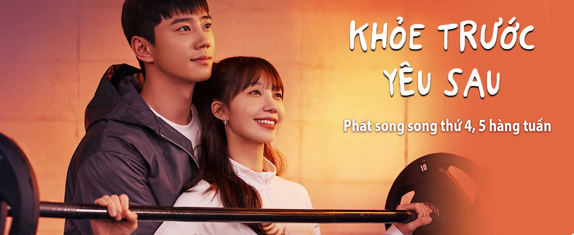 Khỏe Trước Yêu Sau - Pump Up The Healthy Love (Phim song song)