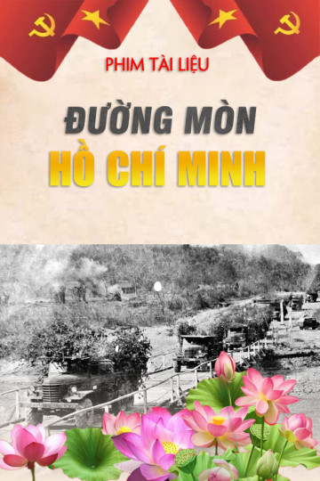 Phim tài liệu: Đường mòn Hồ Chí Minh