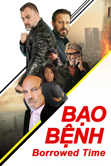 Bạo Bệnh - Borrowed Time