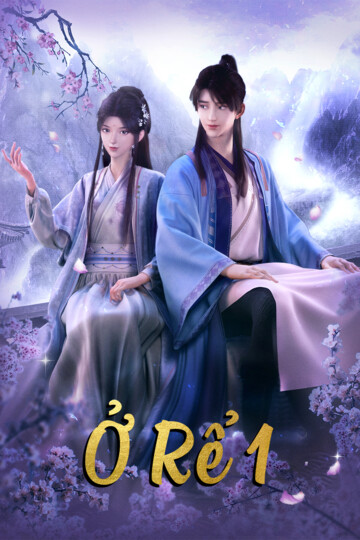 Ở Rể (Phần 1) - My Heroic Husband (Season 1)