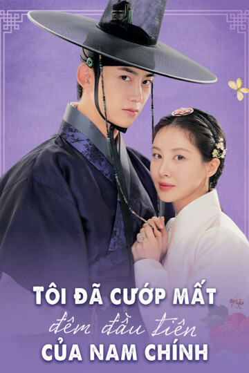 Tôi Đã Cướp Mất Đêm Đầu Tiên Của Nam Chính - The First Night With The Duke