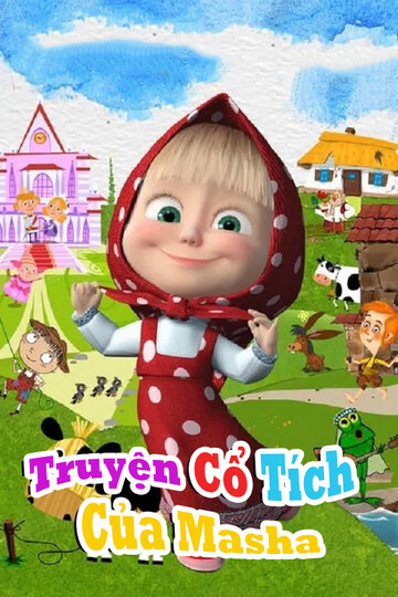 Truyện Cổ Tích Của Masha - Masha's Tales