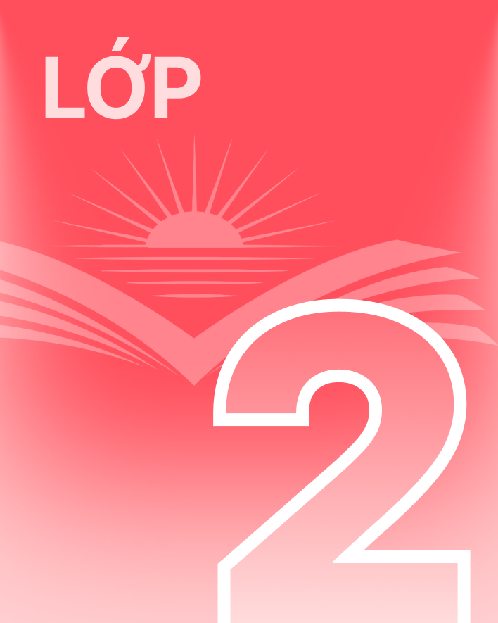 Lớp 2 - Bộ sách chân trời sáng tạo