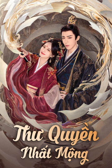 Thư Quyền Nhất Mộng - A Dream Within a Dream