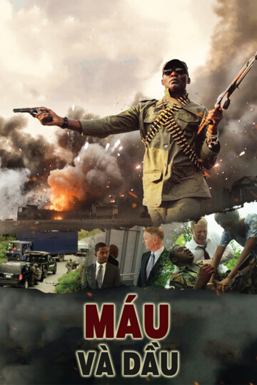 Máu Và Dầu - Blood & Oil