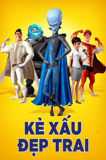 Kẻ Xấu Đẹp Trai - Megamind (mới)