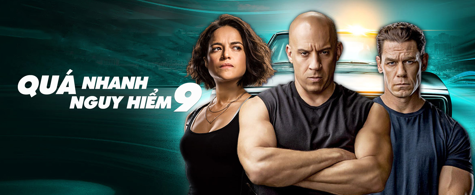 Quá Nhanh Quá Nguy Hiểm 9 - F9 The Fast Saga