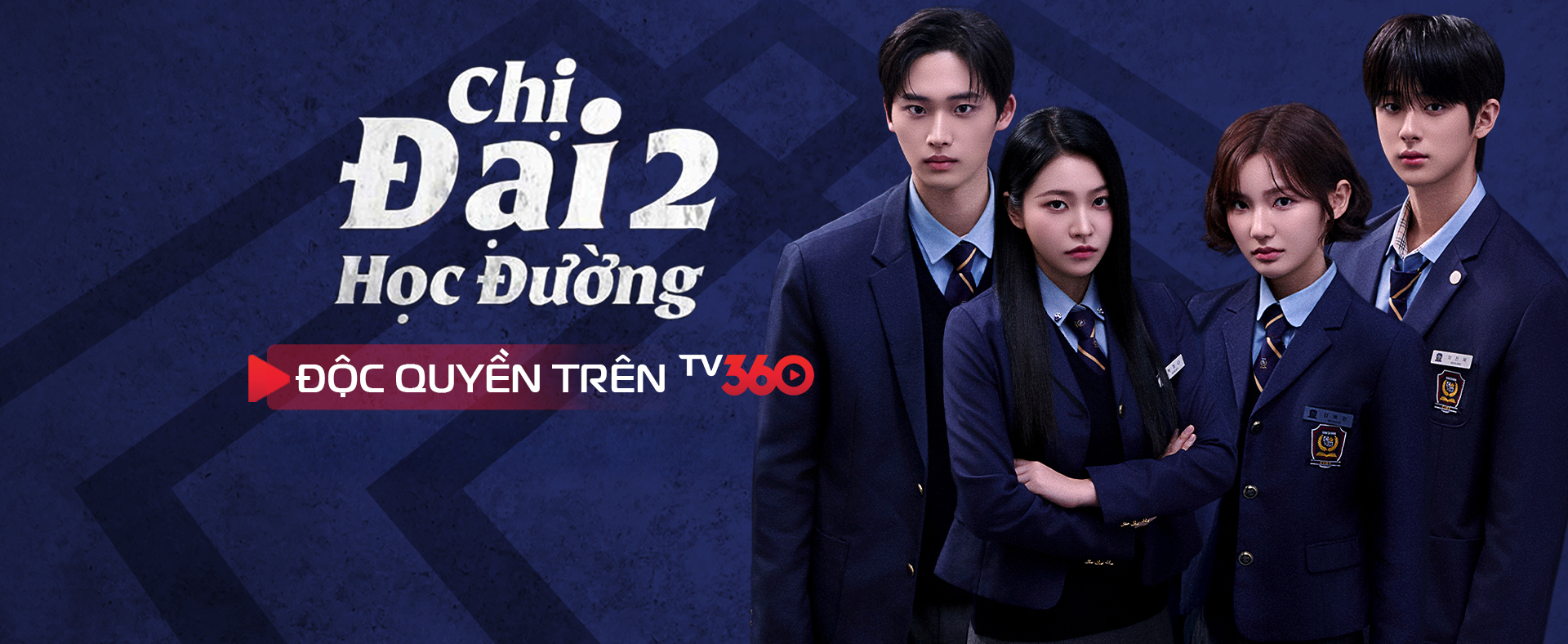 Chị đại học đường 2- Độc Quyền