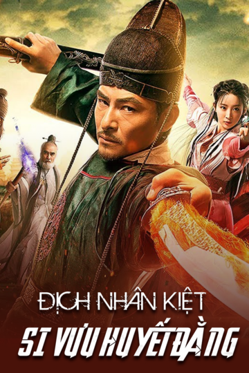 Địch Nhân Kiệt Si Vưu Huyết Đằng - Detective Dee The Blood Tree of Chiyou