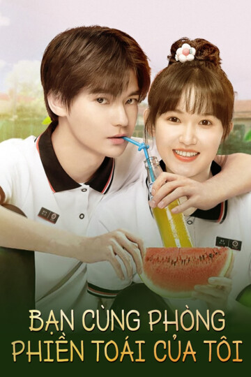 Bạn Cùng Phòng Phiền Toái Của Tôi - My Annoying Roommate