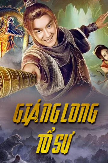 Giáng Long Tổ Sư - Master Dragon