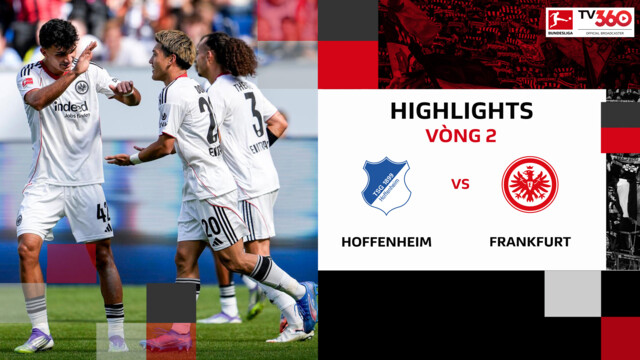 Highlights Hoffenheim vs Eintracht Frankfurt | Vòng 2 Bundesliga