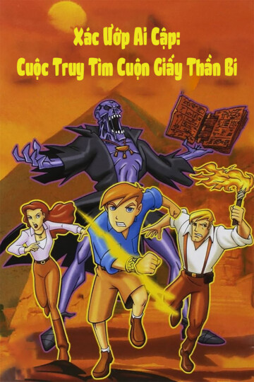 Xác Ướp Ai Cập: Cuộc Truy Tìm Cuộn Giấy Thần Bí - The Mummy: Quest For The Lost Scrolls