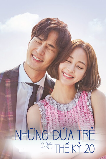 Những Đứa Trẻ Của Thế Kỷ 20 - Children Of The 20th Century