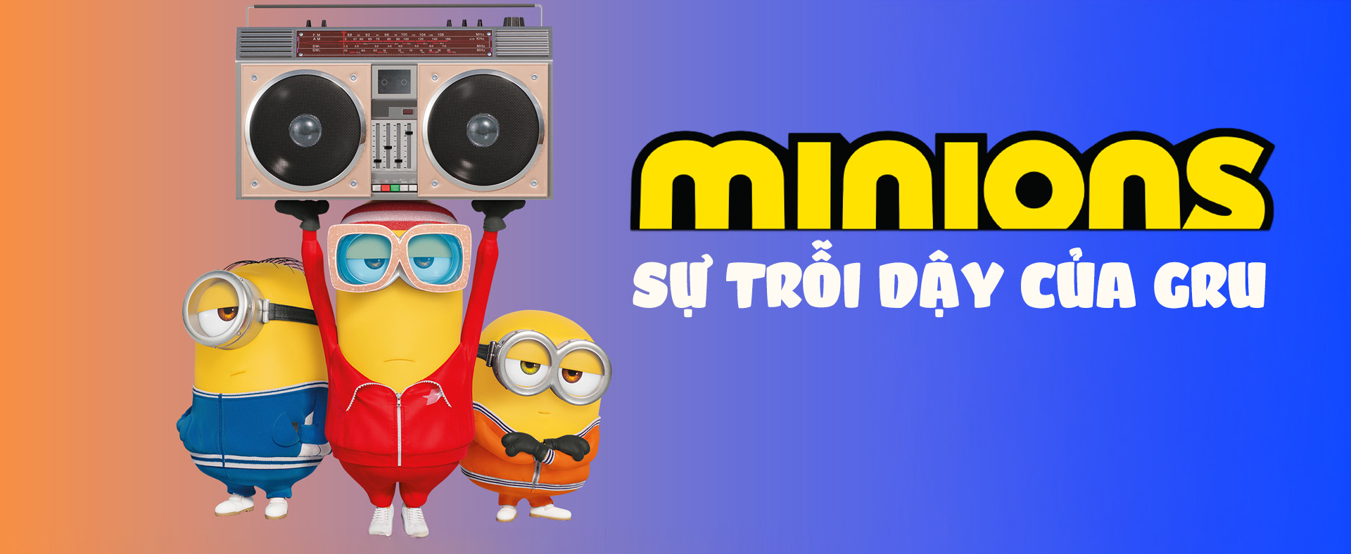 Minions: Sự Trỗi Dậy Của Gru - Minions: The Rise of Gru