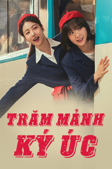 Trăm Mảnh Ký Ức - A Hundred Memories