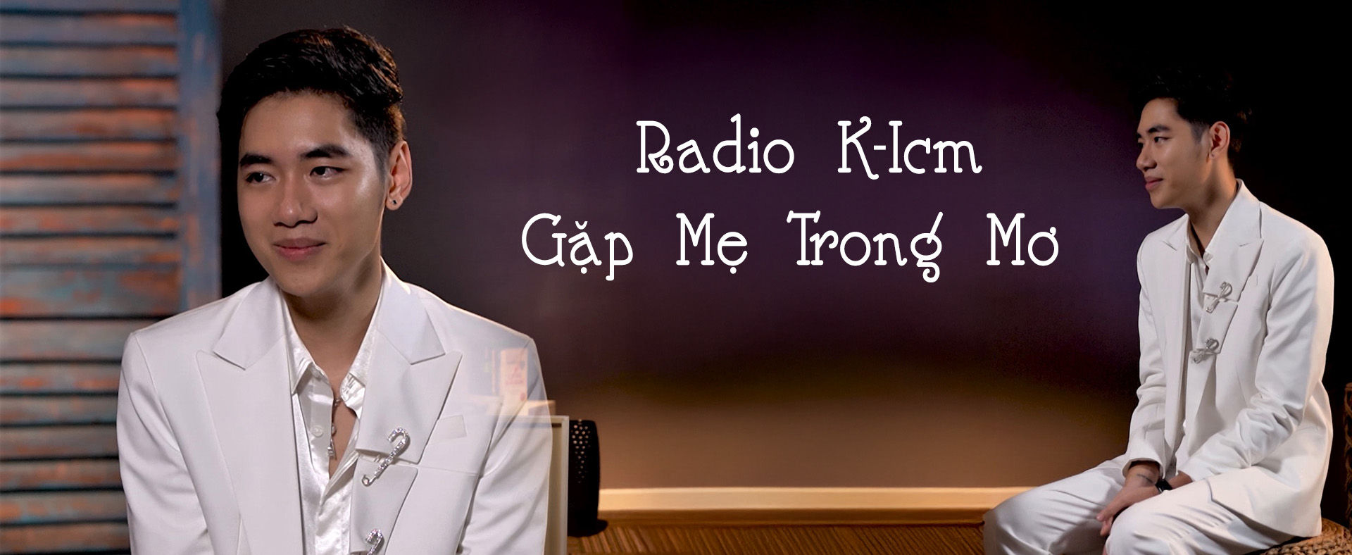 Radio K-Icm - Gặp Mẹ Trong Mơ - K
