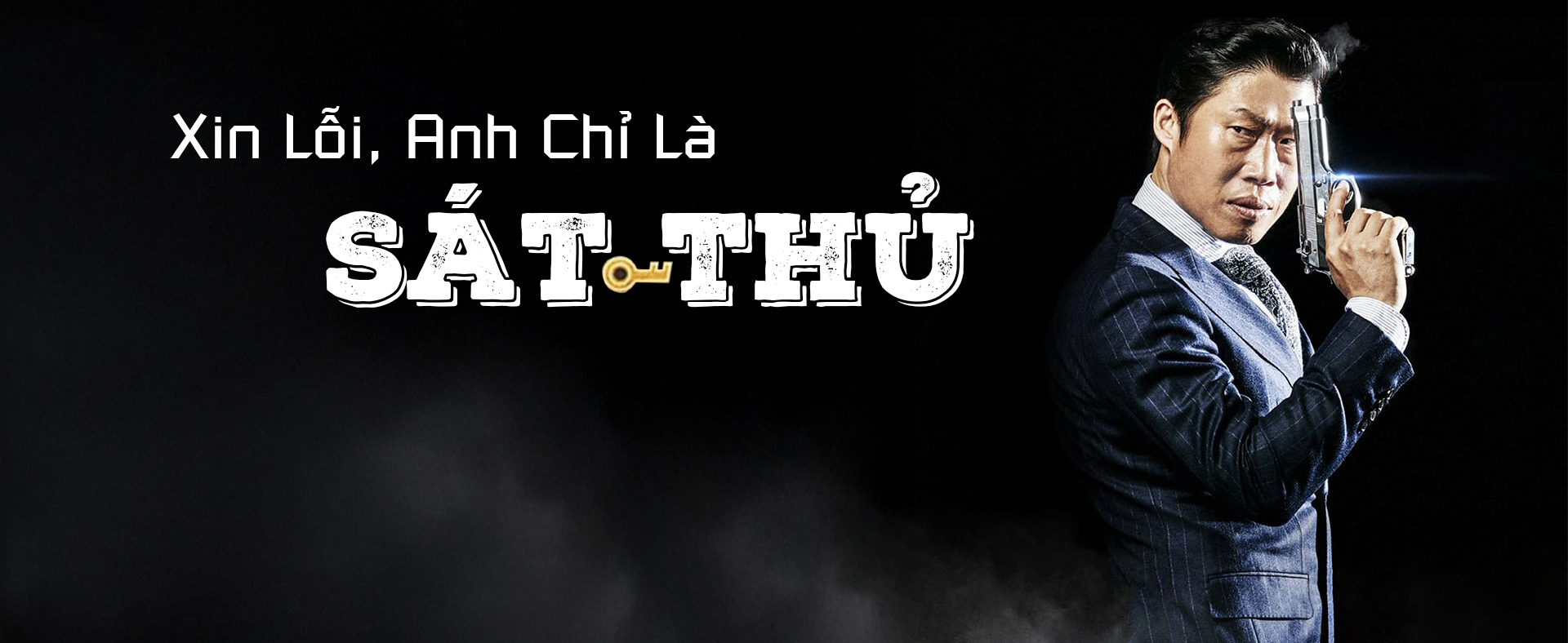 Xin Lỗi, Anh Chỉ Là Sát Thủ - Luck-Key