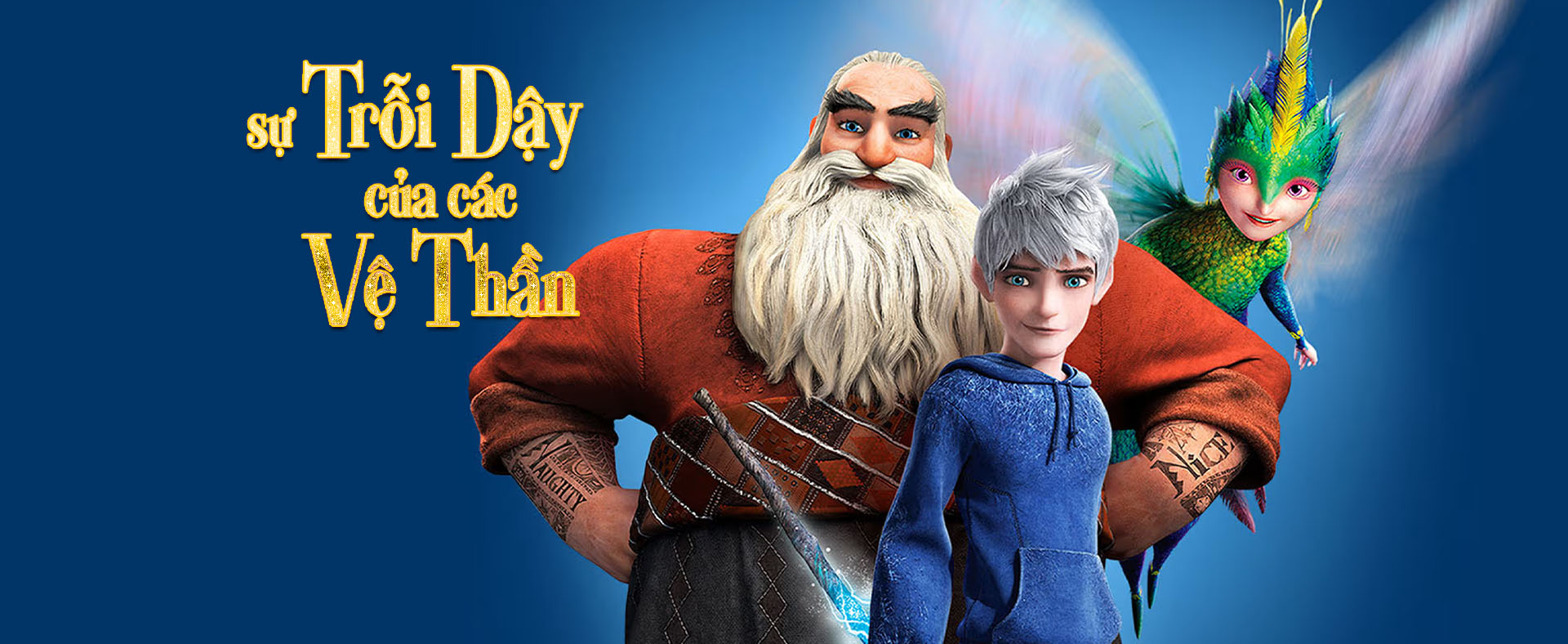 Sự Trỗi Dậy Của Các Vệ Thần - Rise of the Guardians (id: 28090)