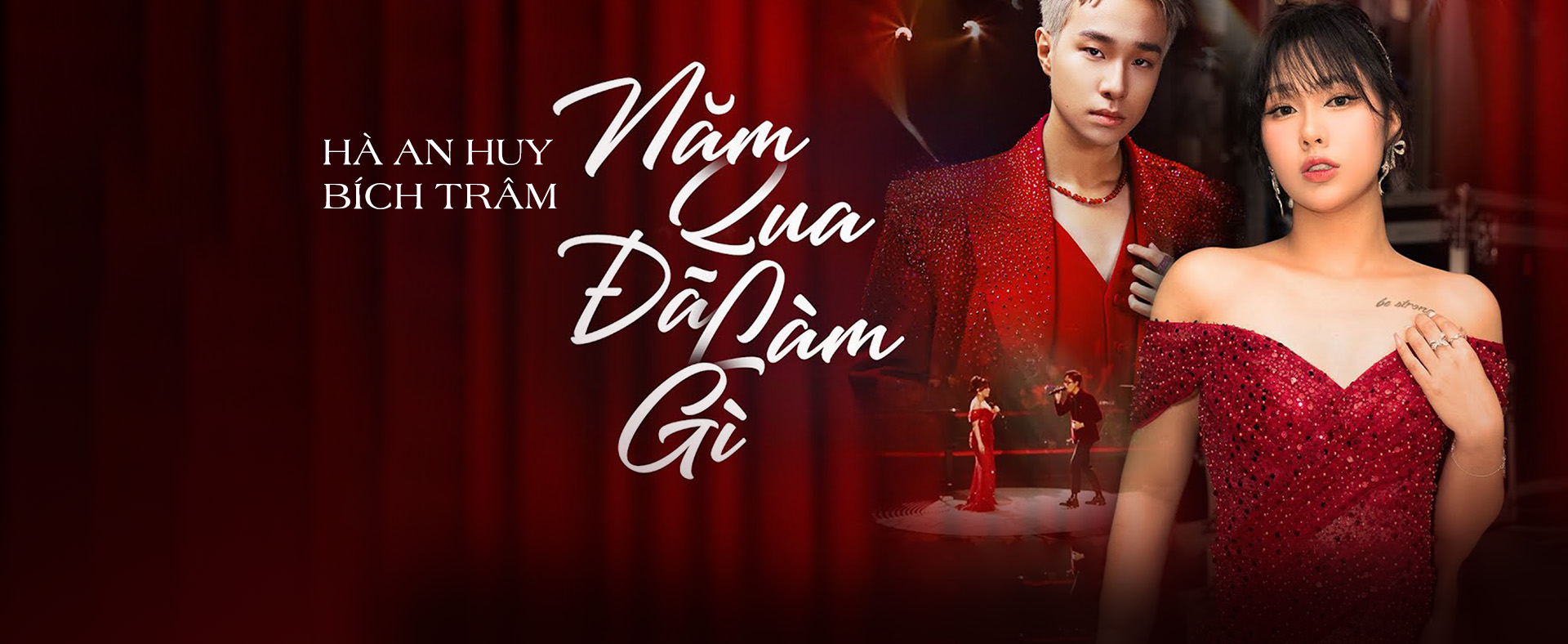 Năm qua đã làm gì - Hà An Huy, Bích Trâm