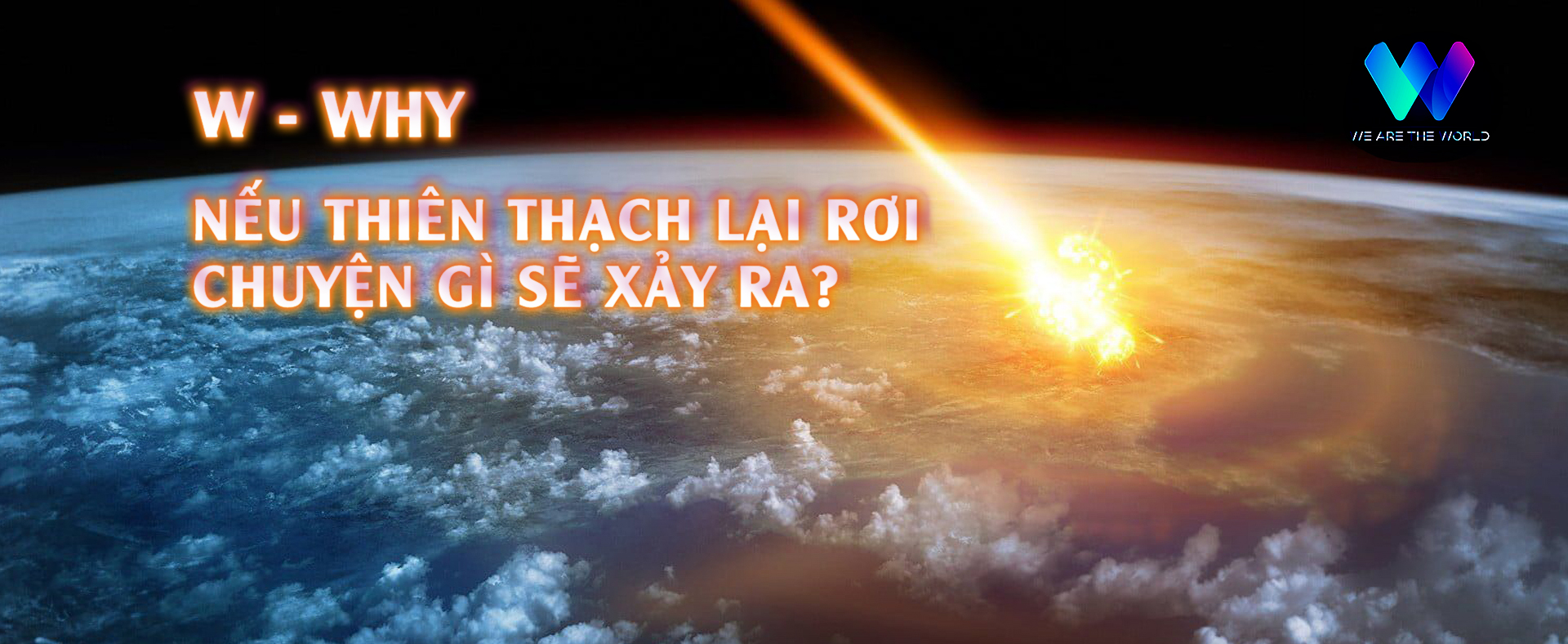 Nếu thiên thạch lại rơi - Chuyện gì sẽ xảy ra