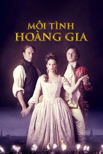 Mối Tình Hoàng Gia - A Royal Affair